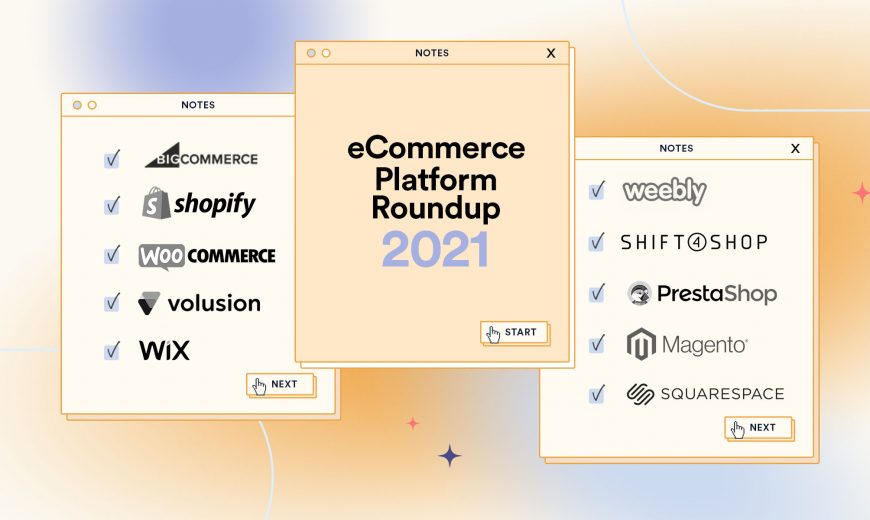 eCommerce Platform Roundup 2021